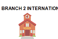 TRUNG TÂM BRANCH 2 INTERNATIONAL LANGUAGE SCHOOL IN EUROPE AND AMERICA